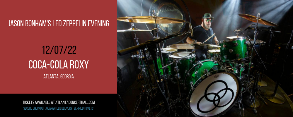 Jason Bonham's Led Zeppelin Evening at Coca-Cola Roxy tickets Jason Bonham's Led Zeppelin Evening at Coca-Cola Roxy