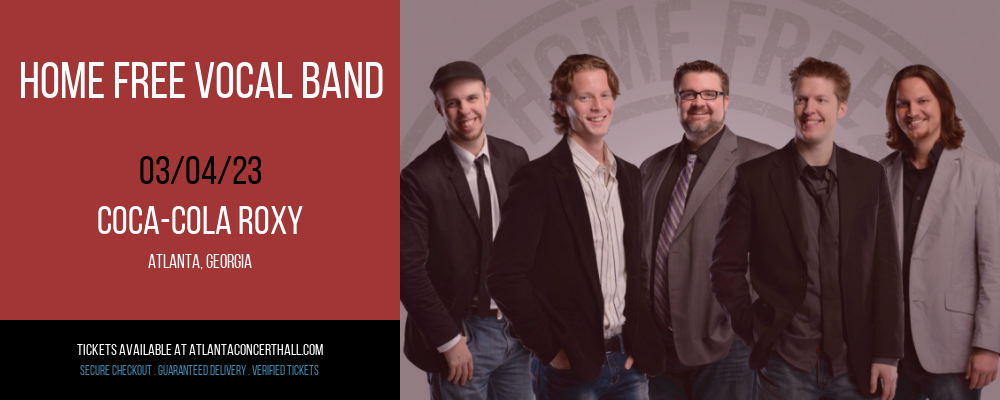 Home Free Vocal Band at Coca-Cola Roxy tickets Home Free Vocal Band at Coca-Cola Roxy