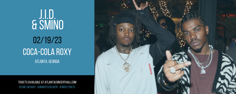 J.I.D. & Smino at Coca-Cola Roxy tickets J.I.D. & Smino at Coca-Cola Roxy
