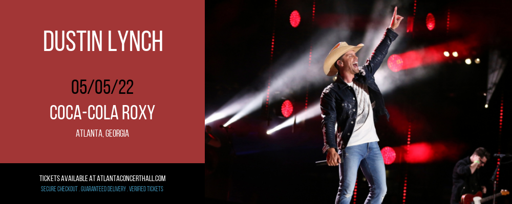Dustin Lynch at Coca-Cola Roxy tickets Dustin Lynch at Coca-Cola Roxy