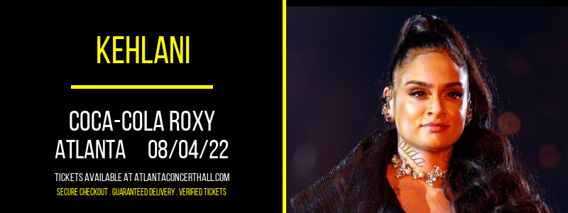 Kehlani at Coca-Cola Roxy tickets Kehlani at Coca-Cola Roxy