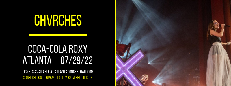 Chvrches at Coca-Cola Roxy tickets Chvrches at Coca-Cola Roxy