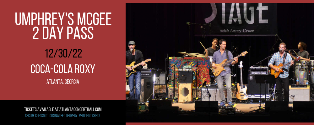 Umphrey's Mcgee - 2 Day Pass at Coca-Cola Roxy tickets Umphrey's Mcgee - 2 Day Pass at Coca-Cola Roxy