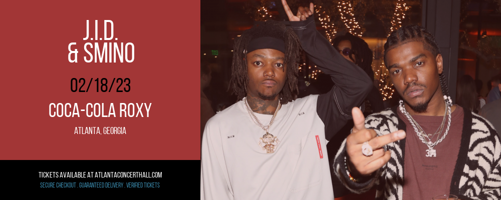 J.I.D. & Smino at Coca-Cola Roxy tickets J.I.D. & Smino at Coca-Cola Roxy