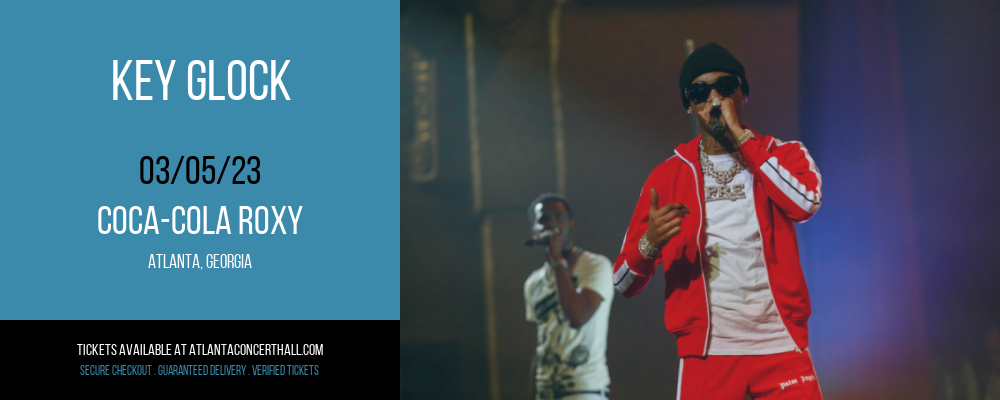 Key Glock at Coca-Cola Roxy tickets Key Glock at Coca-Cola Roxy