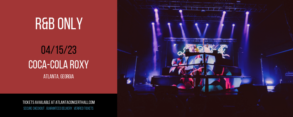 R&B Only at Coca-Cola Roxy tickets R&B Only at Coca-Cola Roxy