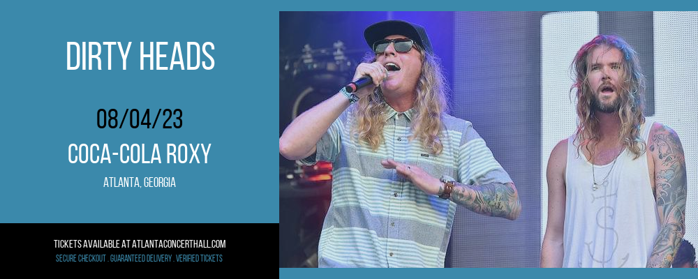 Dirty Heads at Coca-Cola Roxy tickets Dirty Heads at Coca-Cola Roxy