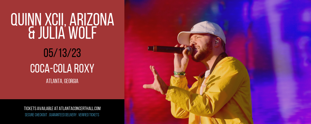 Quinn XCII, Arizona & Julia Wolf at Coca-Cola Roxy tickets Quinn XCII, Arizona & Julia Wolf at Coca-Cola Roxy